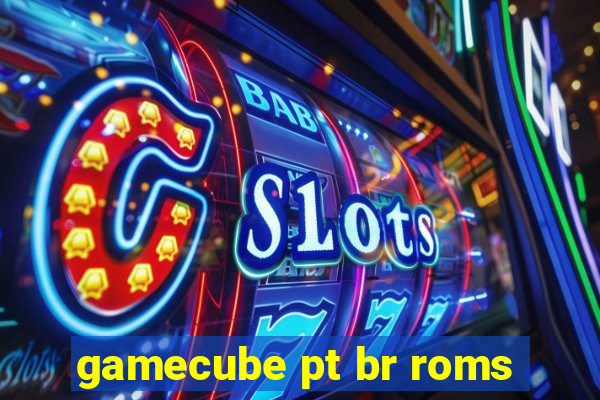 gamecube pt br roms